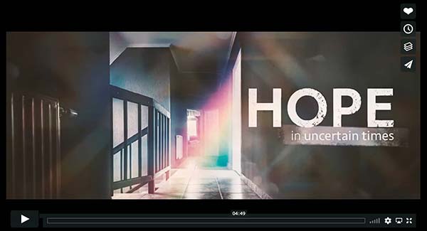 Hope-for-Uncertain-times-Video